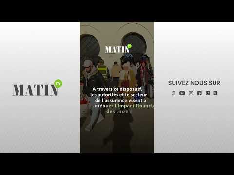 inondations-au-maroc-:-ce-que-prevoit-le-regime-dindemnisation-des-evenements-catastrophiques