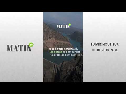 barrages-et-autoroute-de-leau-:-la-nouvelle-ligne-de-defense-hydraulique-du-maroc