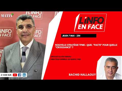 strategie-tpme-:-anouar-alaoui-ismaili-en-debat-dans-linfo-en-face
