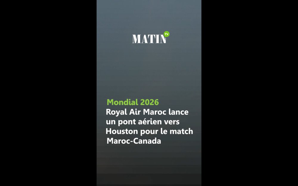 mondial-2026-:-royal-air-maroc-lance-un-pont-aerien-vers-houston-pour-le-match-maroc-canada