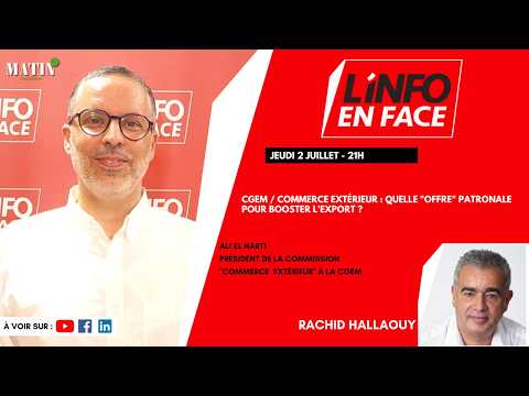 cgem-&-commerce-exterieur-:-ali-el-harti-en-debat-dans-linfo-en-face